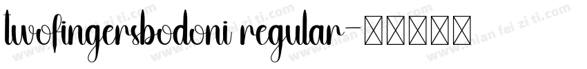 twofingersbodoni regular字体转换